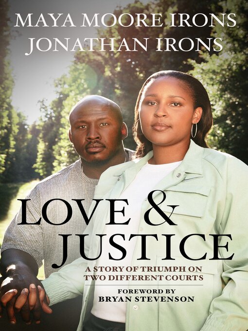 Title details for Love and Justice by Maya Moore Irons - Wait list